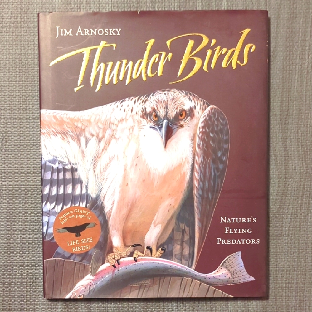 Thunder Birds Book by Jim Arnosky